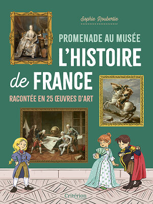 Promenade au musée - L'histoire de France